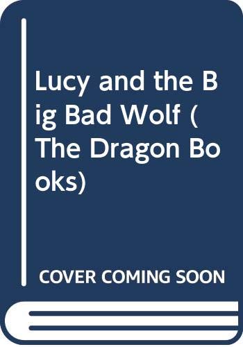 Imagen de archivo de Lucy and the Big Bad Wolf a la venta por GF Books, Inc.