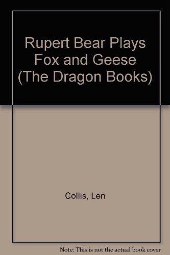 Rupert Plays Fox Geese (9780583309493) by Collis, Len