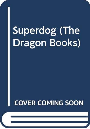Beispielbild fr Superdog (The Dragon Books) zum Verkauf von AwesomeBooks