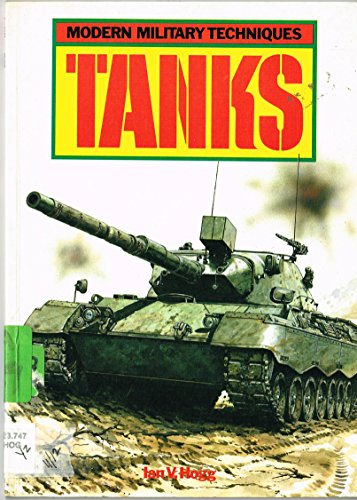 Imagen de archivo de Tanks (Modern Military Techniques) a la venta por SecondSale