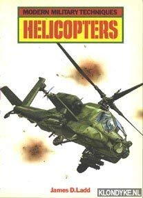 Stock image for HELICOPTERS: Modern Military Techniques for sale by Redruth Book Shop