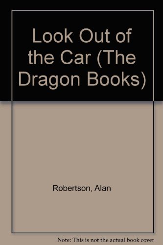 Look Out of the Car (Dragon Books)