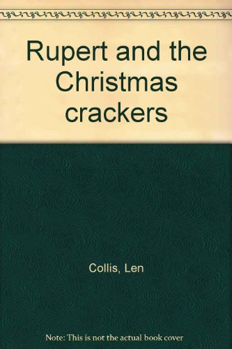 Beispielbild fr Rupert and the Christmas crackers zum Verkauf von WeBuyBooks