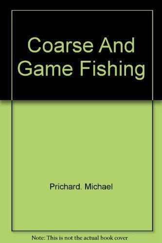 Stock image for Coarse and Game Fishing for sale by J J Basset Books, bassettbooks, bookfarm.co.uk