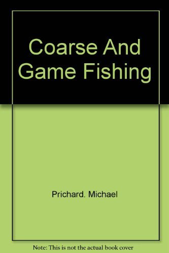 Coarse and Game Fishing