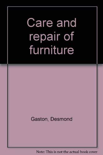 Stock image for Care and repair of furniture for sale by Reuseabook