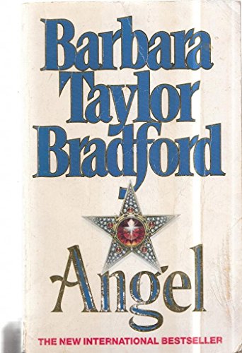 ANGEL. - Bradford, Barbara Taylor.