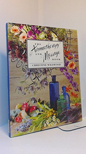 Beispielbild fr The Aromatherapy and Massage Book zum Verkauf von WorldofBooks