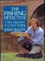 Beispielbild fr The Fishing Detective. A New Approach to Coarse Angling zum Verkauf von J. and S. Daft