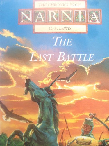 9780583331388: The Chronicles of Narnia - The Last Battle