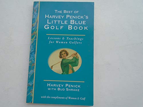 Stock image for The Best of Harvey Penicks Little Blue Golf Book for sale by St Ann's Hospice