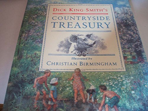 Stock image for Dick King-Smith's Countryside Treasury for sale by Lavender Path Antiques & Books