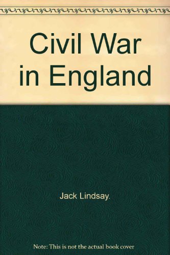 Civil War in England (9780584100402) by Jack Lindsay