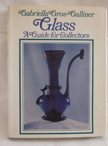 Beispielbild fr Glass: A Guide for Collectors zum Verkauf von WorldofBooks