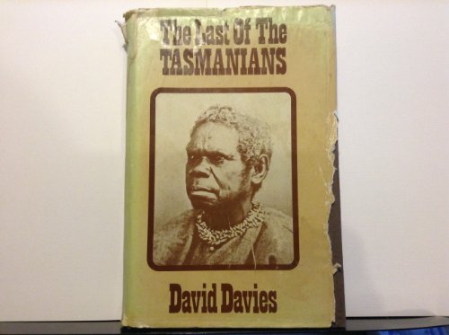Imagen de archivo de The last of the Tasmanians a la venta por Campbell Bookstore