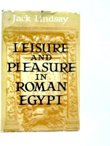 9780584101553: Leisure and Pleasure in Roman Egypt