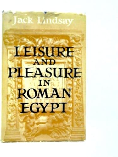 9780584101553: Leisure and pleasure in Roman Egypt