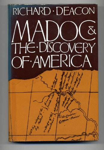 Madoc and the Discovery of America (9780584101720) by Richard Deacon
