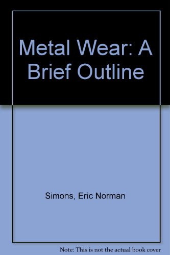 Stock image for Metal Wear: A Brief Outline for sale by Zubal-Books, Since 1961
