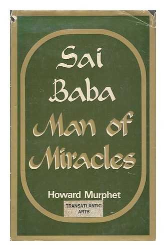 Sai Baba: Man of Miracles