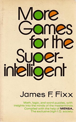 Imagen de archivo de More Games for the Super-Intelligent a la venta por Merandja Books