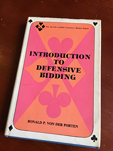 Introduction to Defensive Bidding (9780584103922) by Ronald Von Der Porten
