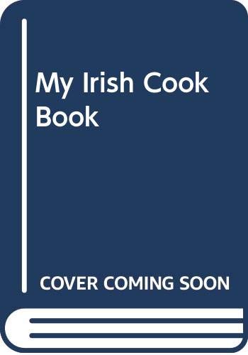 Imagen de archivo de My Irish Cook Book a la venta por WorldofBooks