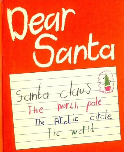 Stock image for Dear Santa: Children's Letters to Father Christmas for sale by WorldofBooks