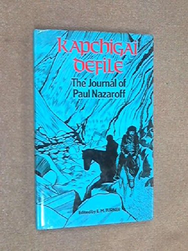 Kapchigai Defile. The Journal of Paul Nazaroff