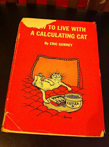 Stock image for How To Live With A Calculating Cat for sale by ThriftBooks-Dallas