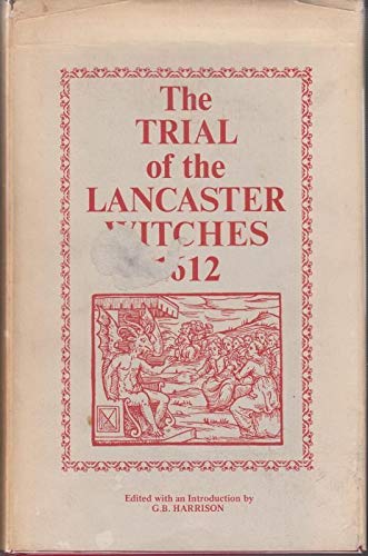 Stock image for THE TRIAL OF THE LANCASTER WITCHES 1612. for sale by Nicola Wagner