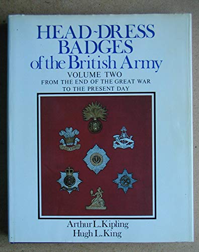 Head-Dress Badges of the British Army: From the End of the Great War to the Present Day--2 (Volum...