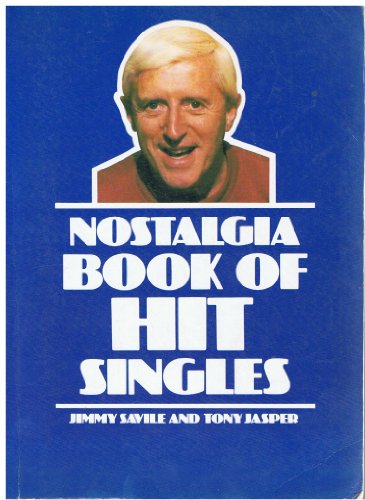 Nostalgia Book of Hit Singles - Jimmy Savile, Tony Jasper