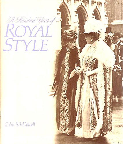 Stock image for A Hundred Years of Royal Style for sale by WorldofBooks