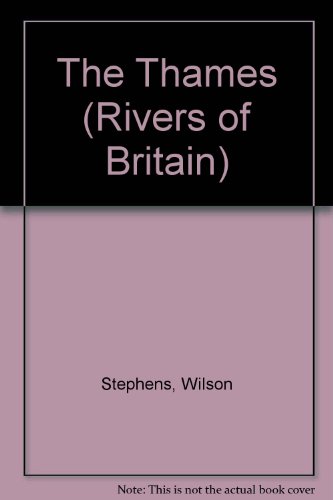 Stock image for Rivers of Britain; The Thames for sale by Balfour Books