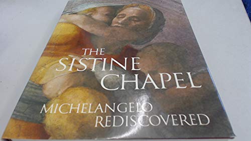 9780584111408: The Sistine Chapel: Michelangelo Rediscovered