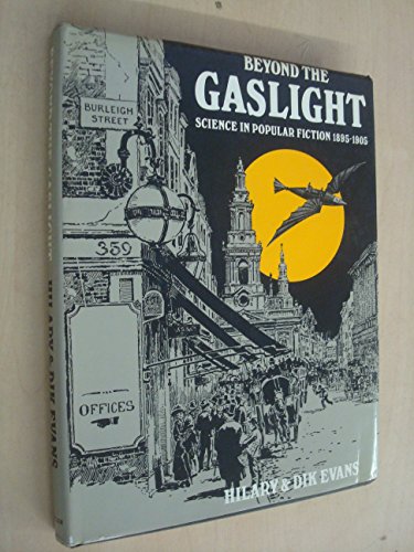 Beispielbild fr Beyond the Gaslight: Science in Popular Fiction, 1895-1905 zum Verkauf von WorldofBooks