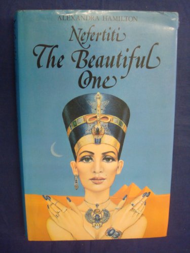 Stock image for Nefertiti the Beautiful One for sale by Reuseabook