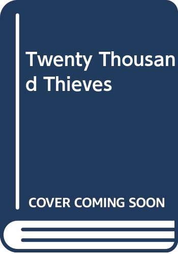 9780584311280: Twenty Thousand Thieves