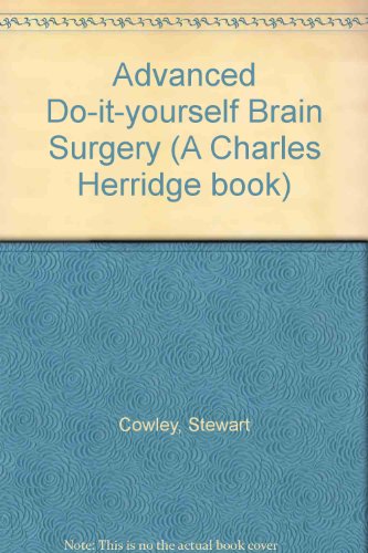 Imagen de archivo de Advanced Do-it-yourself Brain Surgery and Other Big Jobs a la venta por Book Express (NZ)