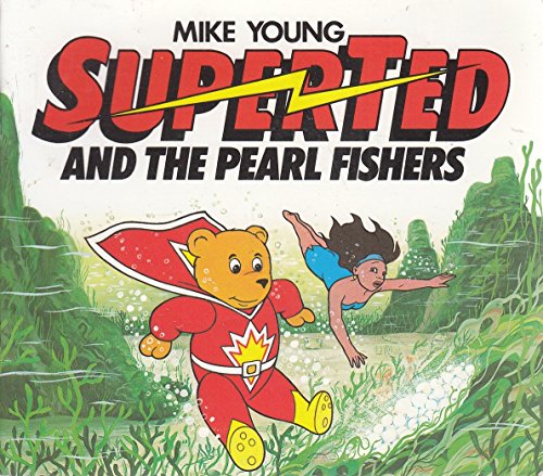 Stock image for SuperTed and the Pearl Fishers for sale by WorldofBooks