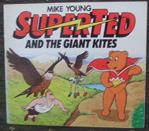 SuperTed and the Giant Kites (9780584620689) by Young, Mike