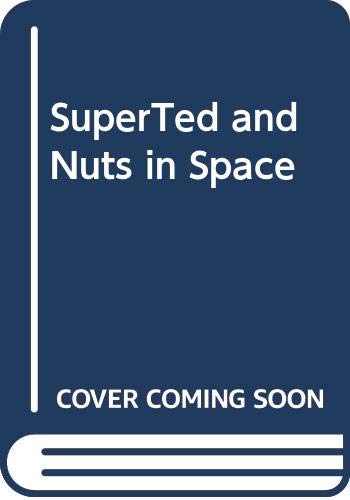 Stock image for SuperTed and Nuts in Space for sale by Wonder Book