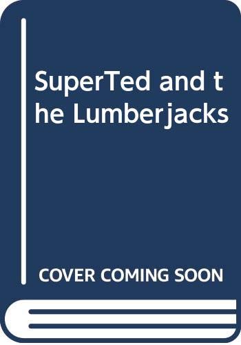 Superted and the Lumberjacks (9780584620948) by Mike Young