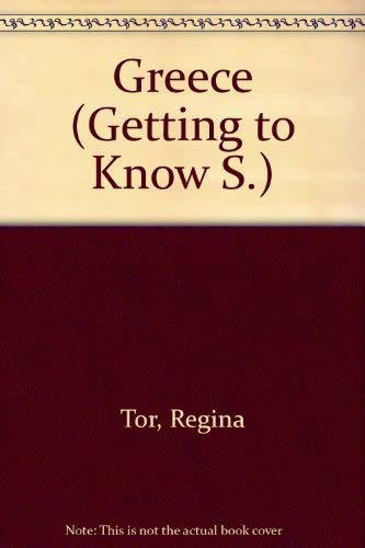 Greece (Getting to Know) (9780584624014) by Regina Tor
