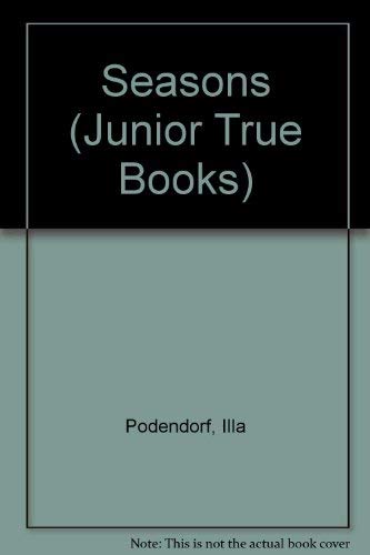 The Junior True Book of Seasons (9780584629200) by Podendorf, Illa; Gehr, Mary