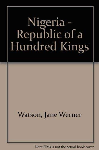 NIGERIA, REPUBLIC OF A HUNDRED KINGS