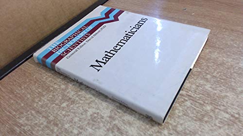 Beispielbild fr Biographical Dictionary of Scientists: Mathematicians (The Biographical dictionary of scientists) zum Verkauf von AwesomeBooks