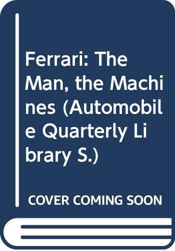 Beispielbild fr Ferrari: The Man, the Machines (Automobile Quarterly Library S.) zum Verkauf von WorldofBooks