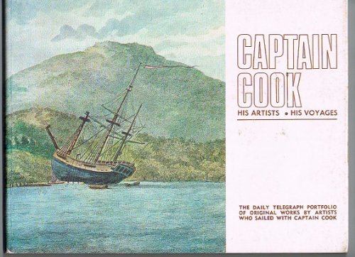 Imagen de archivo de Captain Cook, His Artists, His Voyages a la venta por Half Price Books Inc.